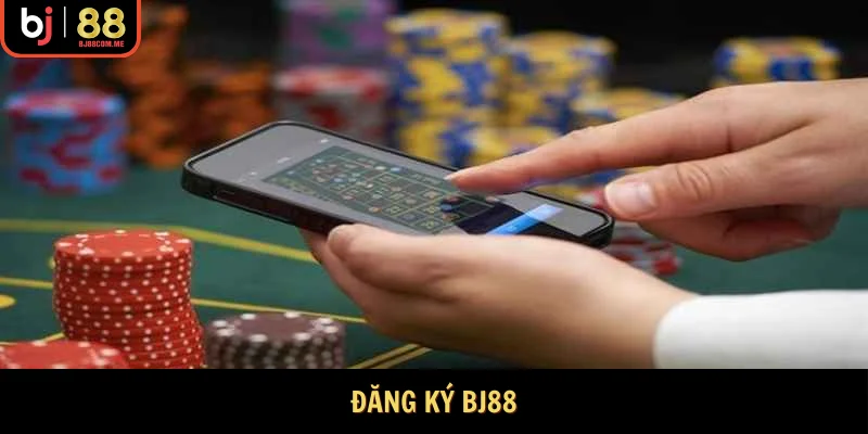 Đăng Ký Bj88