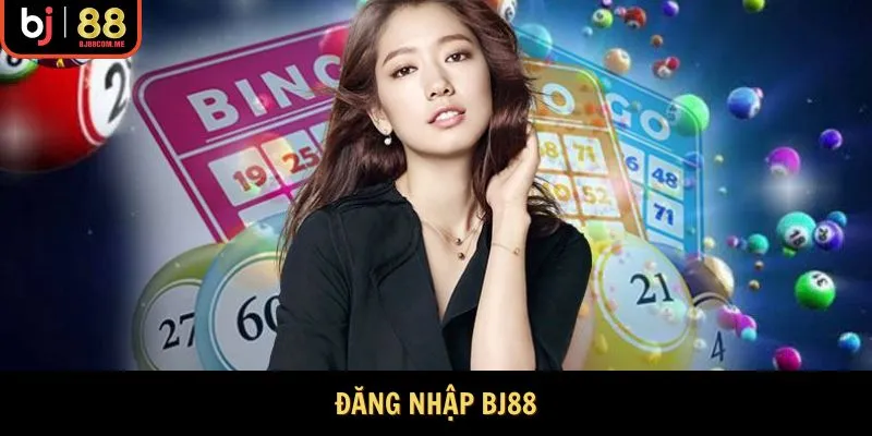 Đăng Nhập Bj88