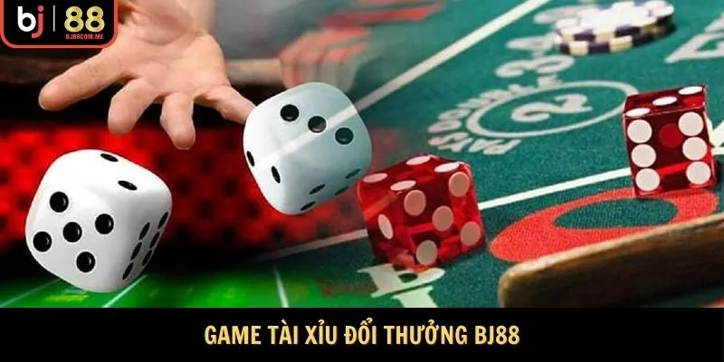 Tài xỉu đổi thưởng bj88